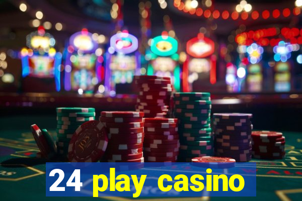 24 play casino