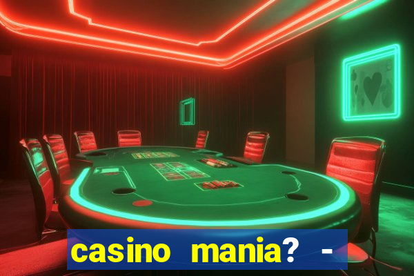 casino mania? - slots & bingo