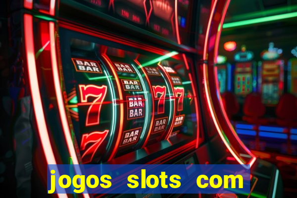 jogos slots com bonus gratis