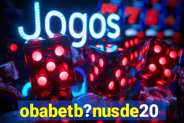 obabetb?nusde20