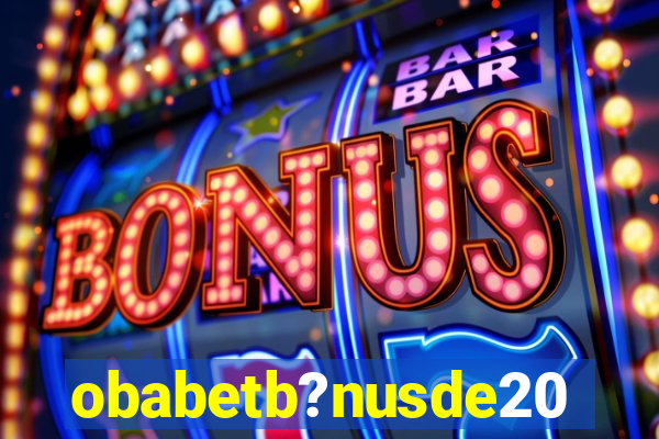 obabetb?nusde20