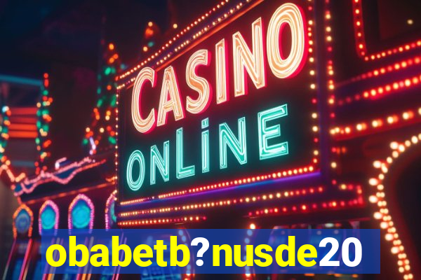 obabetb?nusde20