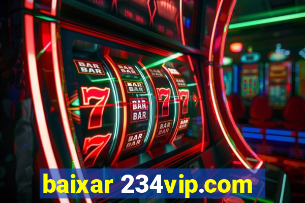 baixar 234vip.com