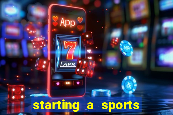 starting a sports betting company