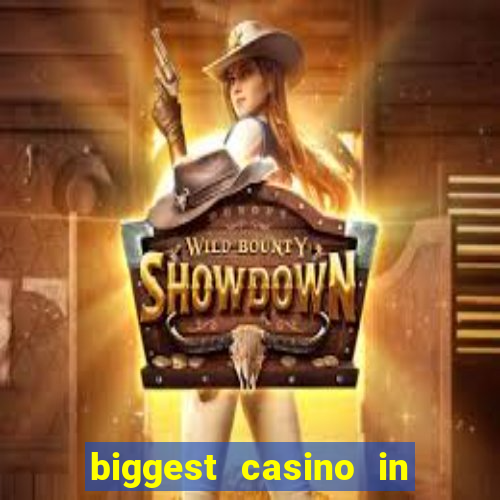 biggest casino in the us