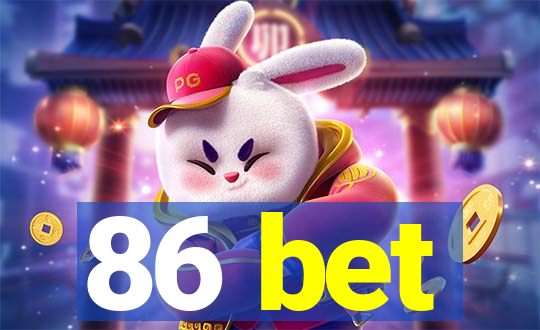 86 bet