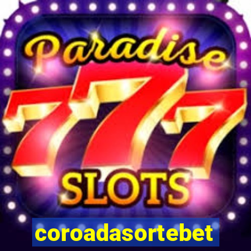 coroadasortebet.com