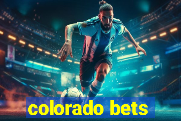 colorado bets