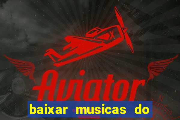 baixar musicas do roberto carlos