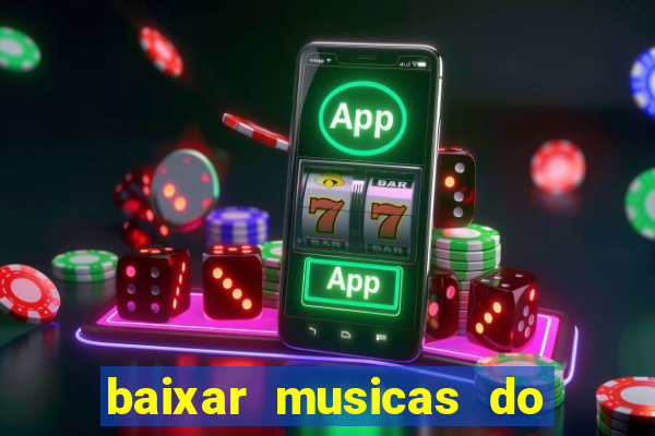 baixar musicas do roberto carlos