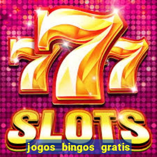 jogos bingos gratis 4 cartelas