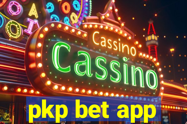 pkp bet app