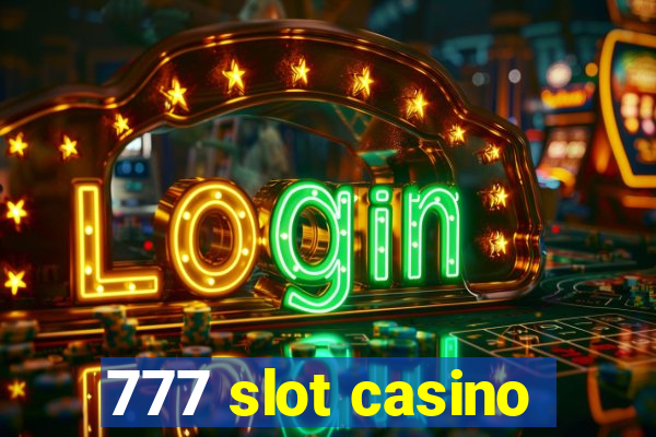 777 slot casino