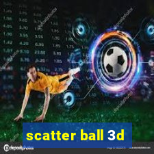 scatter ball 3d