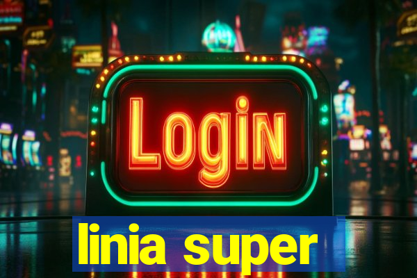 linia super