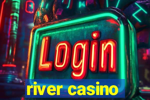 river casino