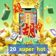 20 super hot casino game