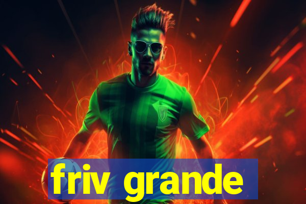 friv grande