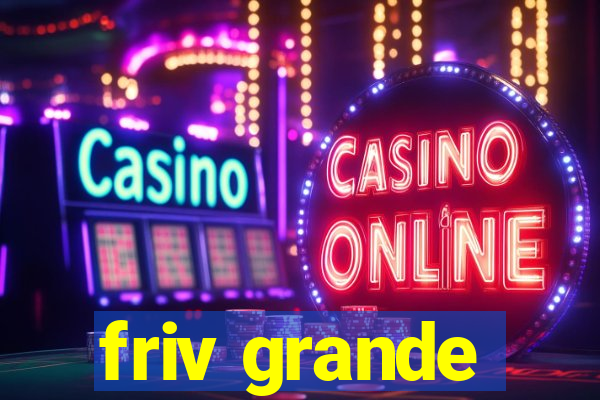 friv grande