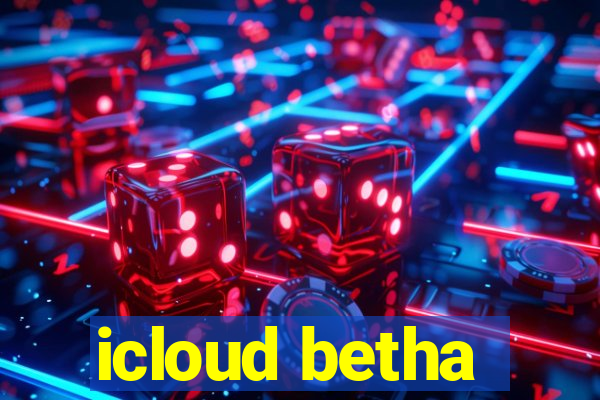 icloud betha