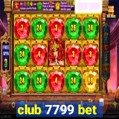 club 7799 bet