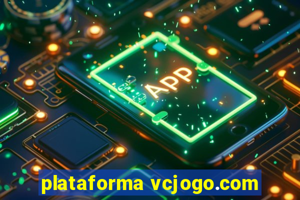 plataforma vcjogo.com