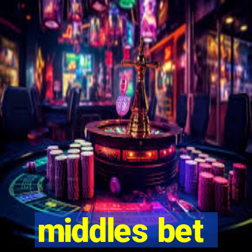 middles bet