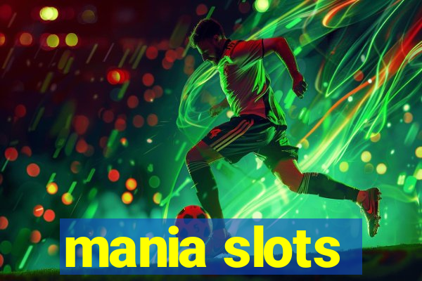 mania slots