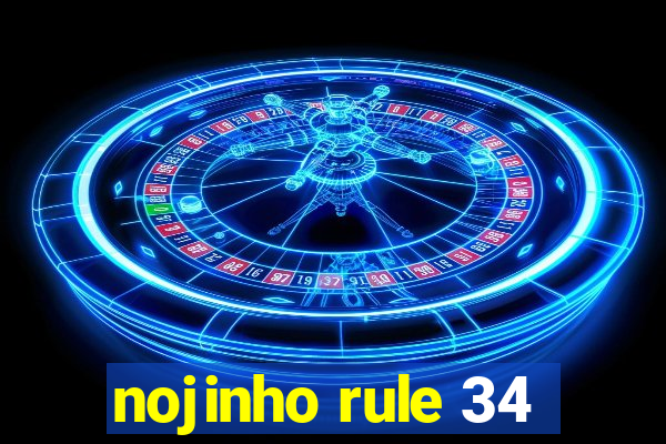 nojinho rule 34