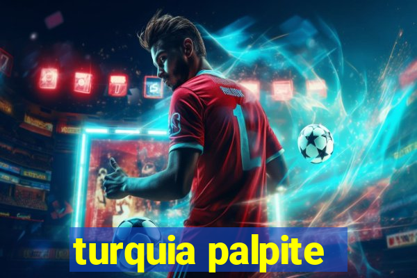 turquia palpite