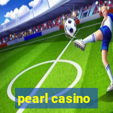 pearl casino