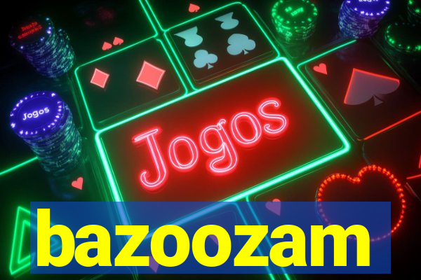 bazoozam