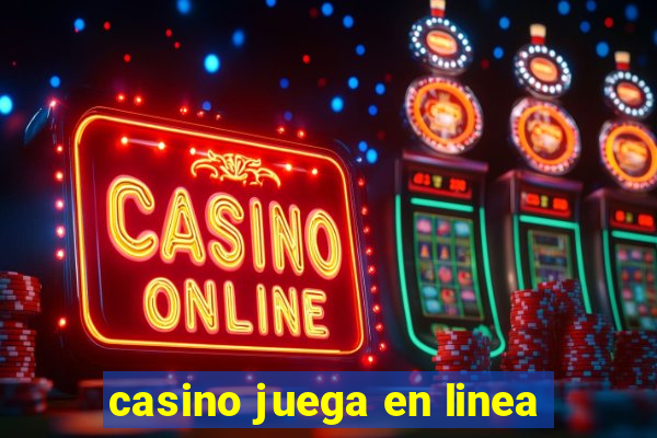 casino juega en linea