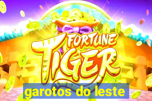 garotos do leste