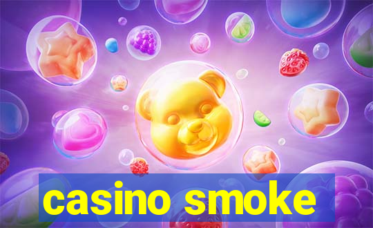 casino smoke