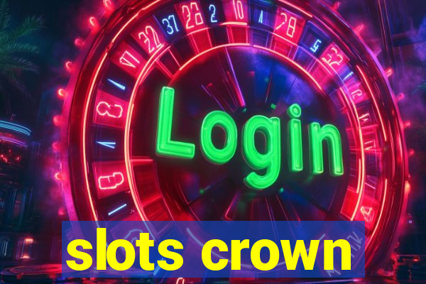 slots crown