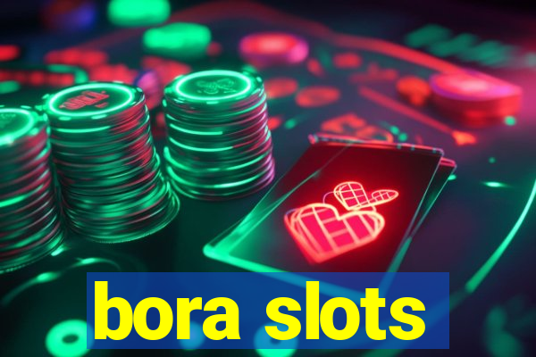 bora slots