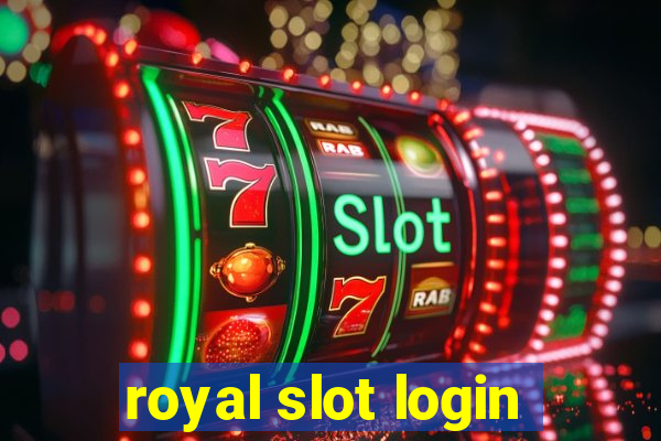 royal slot login