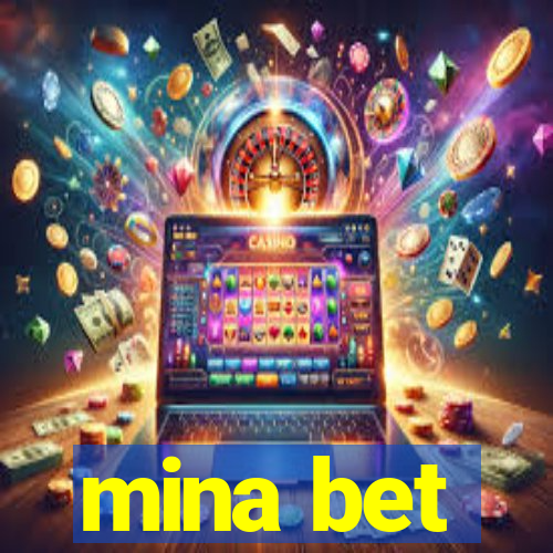 mina bet