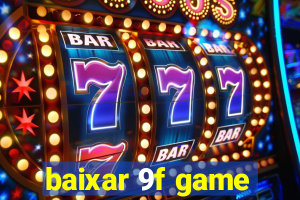 baixar 9f game