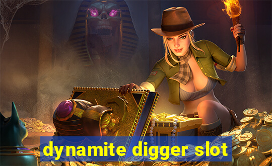 dynamite digger slot