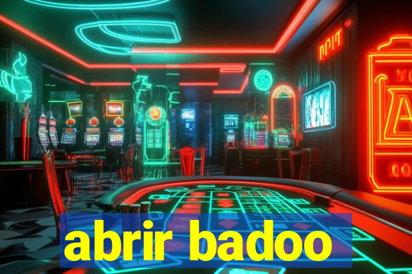 abrir badoo