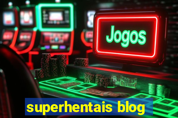 superhentais blog