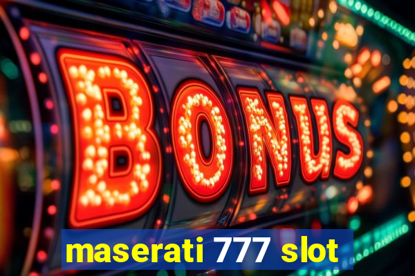 maserati 777 slot