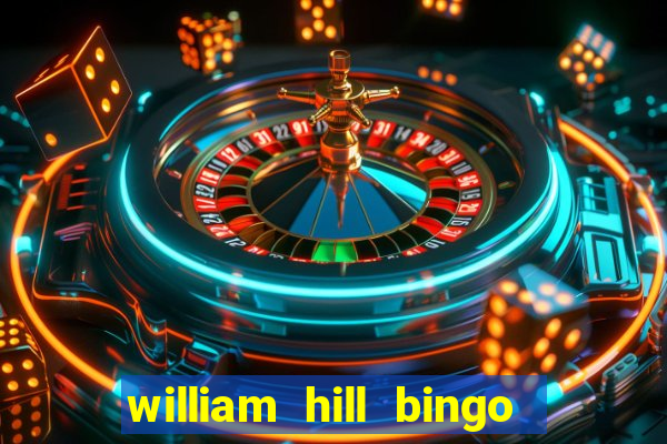 william hill bingo star club