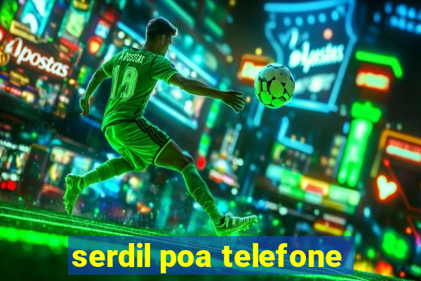 serdil poa telefone