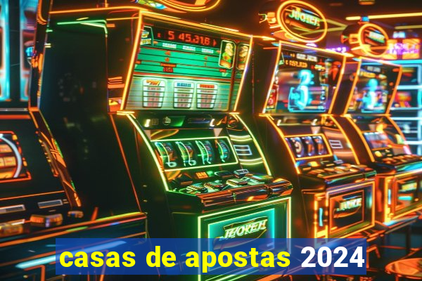 casas de apostas 2024