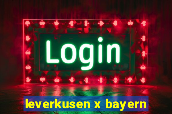 leverkusen x bayern