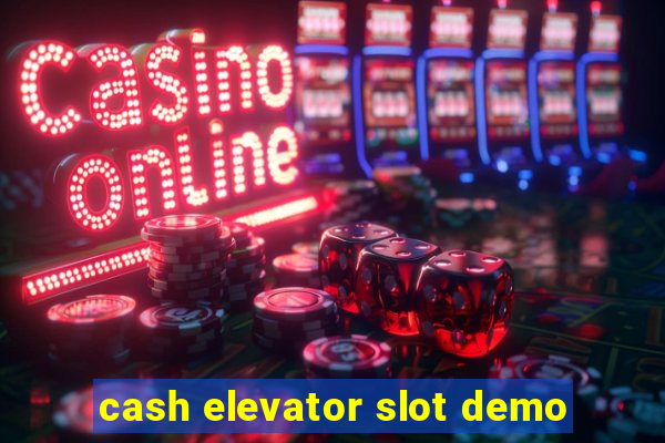 cash elevator slot demo