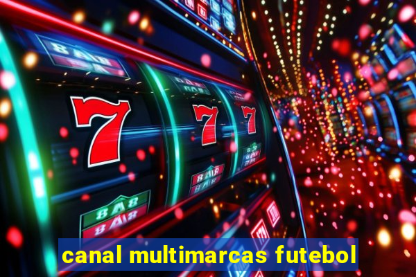 canal multimarcas futebol